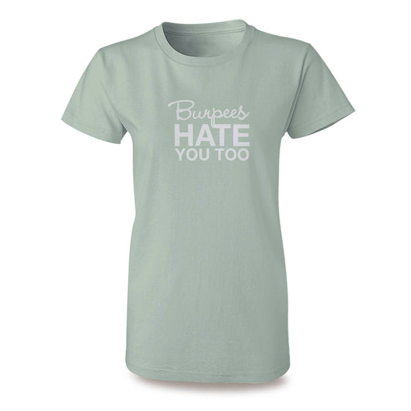 Jade, burpees hate you too womens crossfit t-shirt