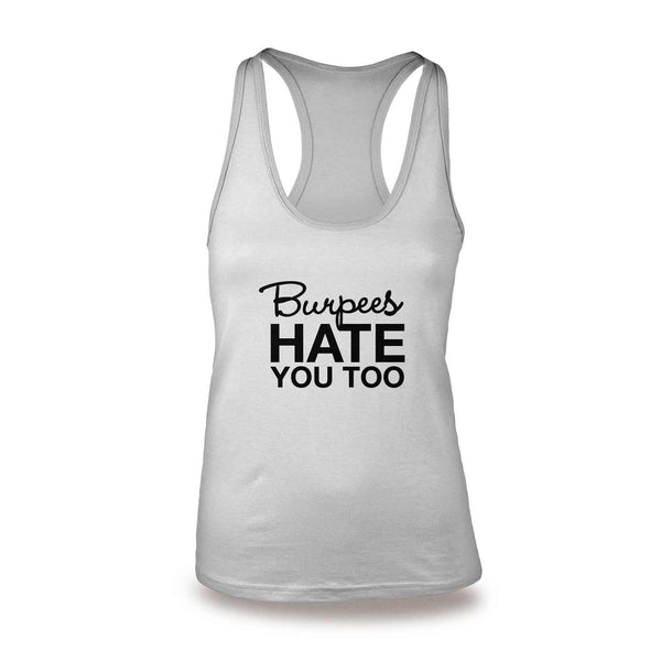 White, burpees hate you too womens crossfit racerback tank